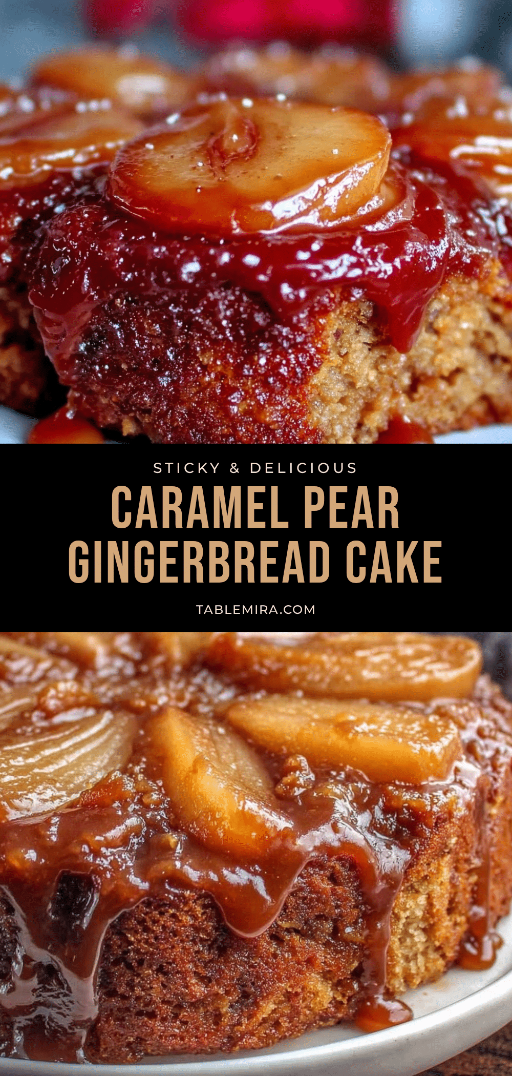 caramel pear upside-down gingerbread cake recipe