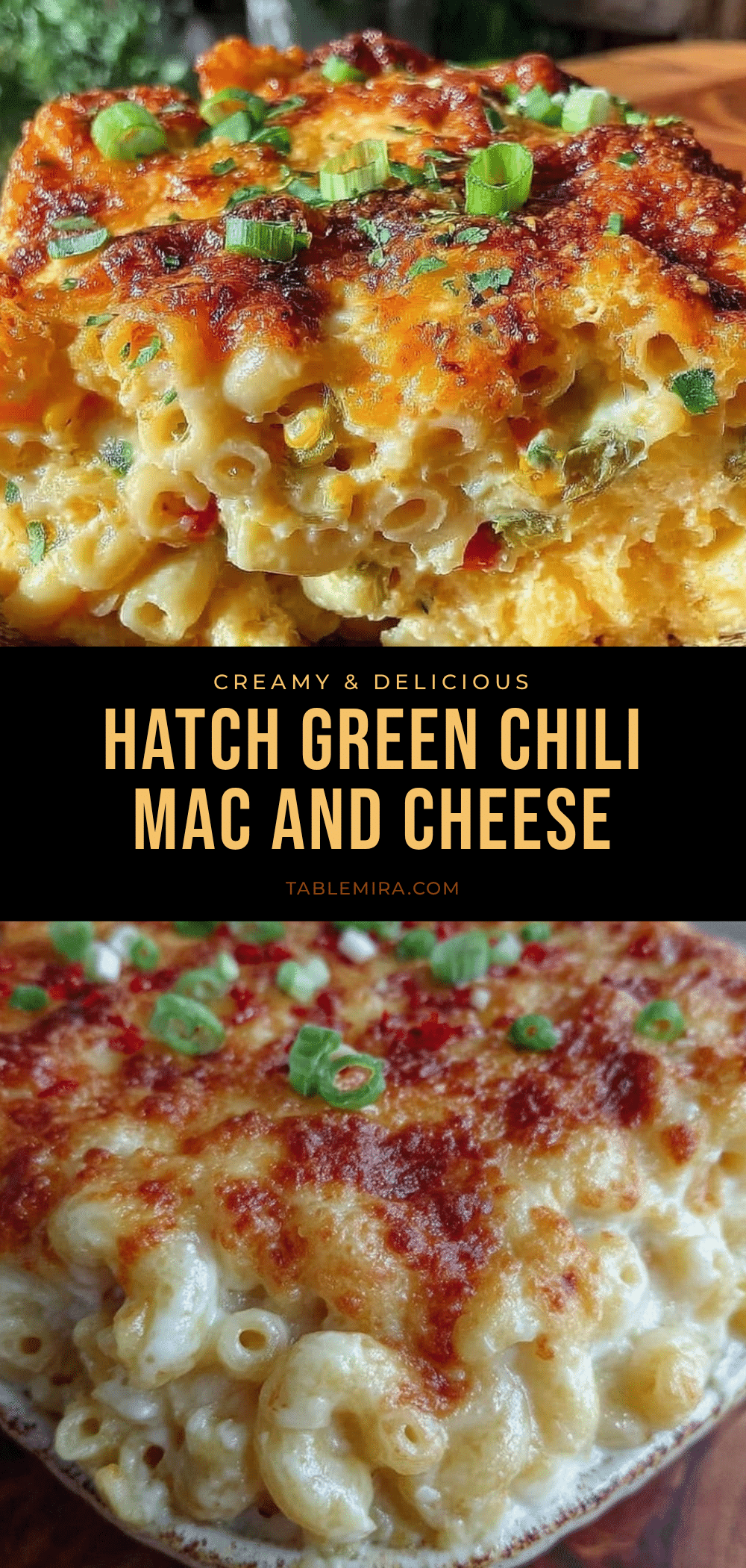 creamy Hatch green chili mac and cheese bake recipe