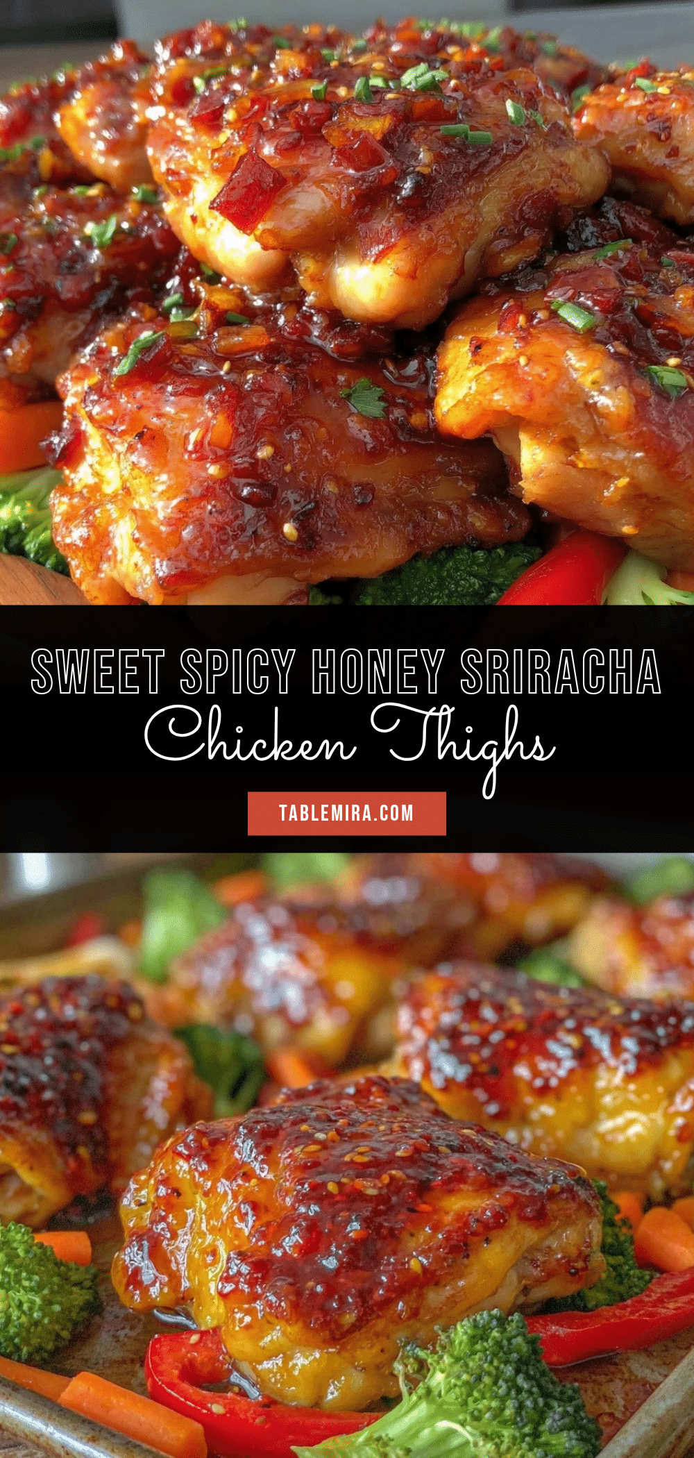 honey sriracha chicken thighs sheet pan dinner recipe